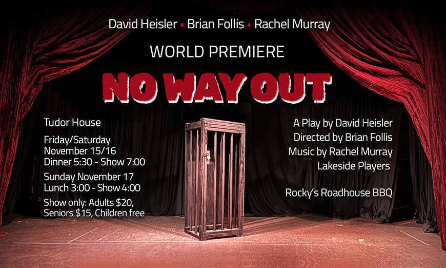 Lakeside Players present... No Way Out